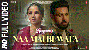 Naa Mai Bewafa Lyrics - Gippy Grewal | Jasmin Bhasin | Tanvir Hussain