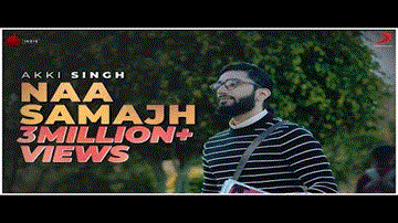 Naa Samajh Lyrics - Akki Singh | Rangon | Punjabi Song