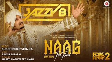 Naag The Third Lyrics - Navneet Kaur Dhillon | Jazzy B | Jaswinder Singh Bains (Jazzy B)