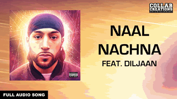 Naal Nachna Lyrics - Hustinder | Diljaan