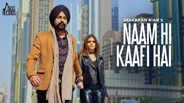 Naam Hi Kaafi Hai Lyrics - Jaskaran Riar | Punjabi Song