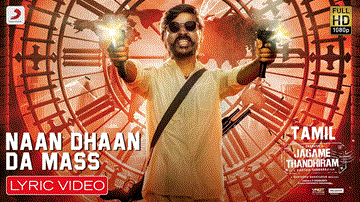 Naan Dhaan Da Mass Lyrics - Ofro | Arivu