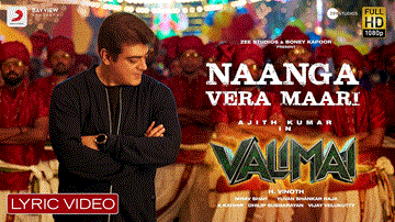 Naanga Vera Maari Lyrics - Ajith Kumar | Huma S Qureshi | Yuvan Shankar Raja | Anurag Kulkarni