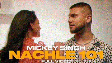 Nachle 101 Lyrics - Mickey Singh | Punjabi Song