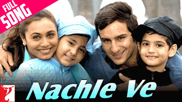 Nachle Ve Lyrics - Saif Ali Khan | Rani Mukherjee | Javed Jaffrey | Sonu Nigam | Sowmya Raoh