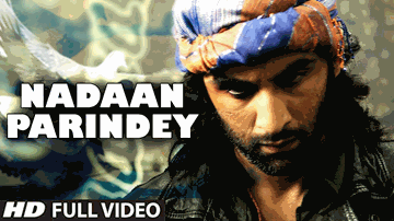 NADAAN PARINDEY Lyrics - Ranbir Kapoor | Nargis Fakhri | Mohit Chauhan