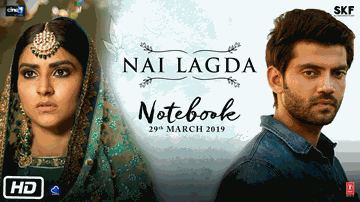 Nai Lagda Lyrics - Zaheer Iqbal | Pranutan Bahl | Mir Sarwar | Asees Kaur | Vishal Mishra