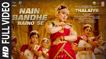 Nain Bandhe Naino Se Lyrics - Kangana Ranaut | Saindhavi Prakash
