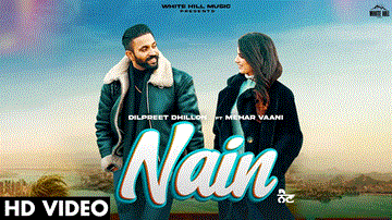 Nain Lyrics - Dilpreet Dhillon | Mehar Vaani | Punjabi Song