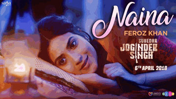 Naina Lyrics - Feroz Khan | Punjabi Song