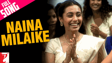 Naina Milaaike Lyrics - Vivek Oberoi | Tanuja | Rani Mukerji | Madhushree | Sadhana Sargam