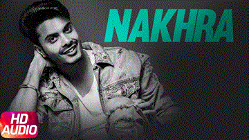 Nakhre Lyrics - Gurnazar | Punjabi Song