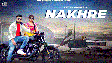 Nakhre Lyrics - Peeku Garaia | Mehak Sharma | Punjabi Song