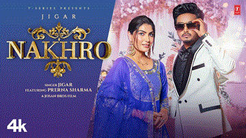 Nakhro Lyrics - Jigar | Punjabi Song