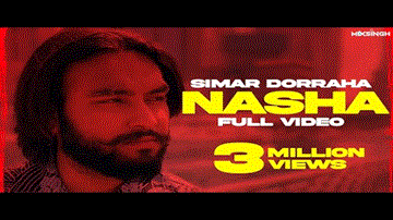 Nasha Lyrics - Simar Doraha | Punjabi Song
