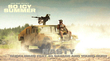 Nasty Lyrics - Gucci Mane | 21 Savage
