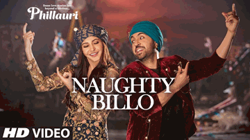 NAUGHTY BILLO Lyrics - Anushka Sharma | Diljit Dosanjh | Nakash Aziz
