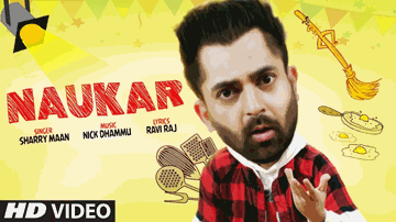 Naukar Lyrics - Sharry Maan | Punjabi Song