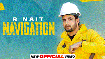Navigation Lyrics - R Nait | Sejal Puri | Punjabi Song