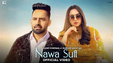 Nawa Suit Lyrics - Harf Cheema | Gurlez Akhtar | Punjabi Song