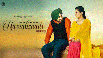 Nawabzaadi Lyrics - Joban Dhandra