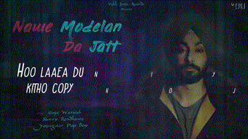 NAWE MODELAN DA JATT Lyrics - GOPI WARAICH | Punjabi Song
