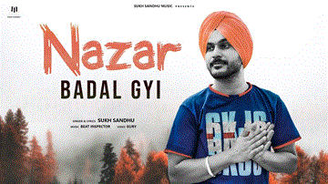 Nazar Badal Gyi Lyrics - Sukh Sandhu | Punjabi Song