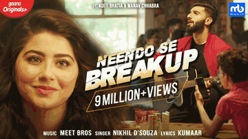 Neendo Se Breakup Lyrics - Meet Bros | Nikhil DSouza