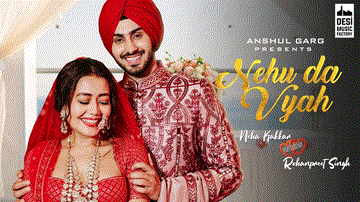 Nehu Da Vyah Lyrics - Neha Kakkar | Punjabi Song