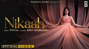 Nikaah Lyrics - Ipsitaa | Punjabi Song
