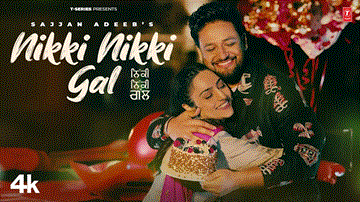 Nikki Nikki Gal Lyrics - Sajjan Adeeb | Tarn Kaur | Punjabi Song