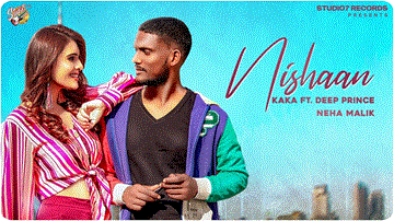 Nishaan Lyrics - Kaka | Deep Prince | Punjabi Song