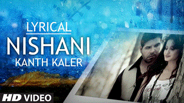 NISHAANI Lyrics - KANTH KALER