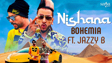Nishana Lyrics - Bohemia | Jazzy B | Punjabi Song