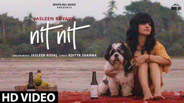 Nit Nit Lyrics - Jasleen Royal | Punjabi Song