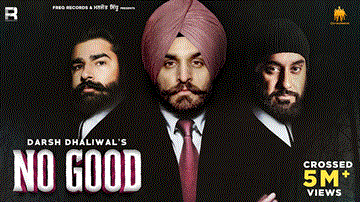 No Good Lyrics - Darsh Dhaliwal | Punjabi Song