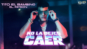 No La Dejes Caer Lyrics - Tito El Bambino