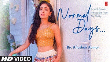 नॉर्मल डेज़ Normal Days Lyrics - Khushali Kumar