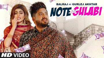 Note Gulabi Lyrics - Balraj | Gurlej Akhtar