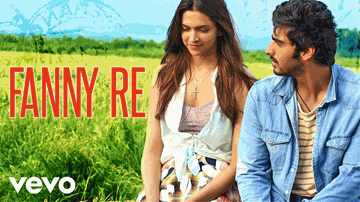 O Fanny Re Lyrics - Deepika Padukone | Arjun Kapoor | Naseeruddin Shah | Mukhtiyar Ali