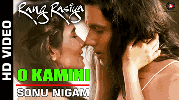 O Kamini Lyrics - Nandana Sen | Randeep Hooda | Sonu Nigam