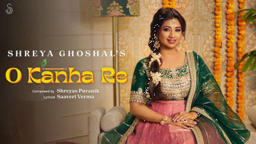 ओ कान्हा रे O Kanha Re Lyrics - Shreya Ghoshal