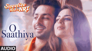 O SAATHIYA Lyrics - Himansh kohli | Zoya Afroz