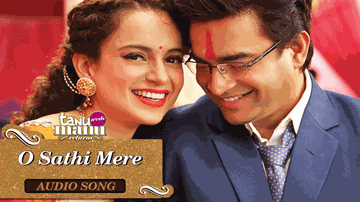 O Sathi Mere Lyrics - R Madhavan | Kangna Ranaut | Sonu Nigam