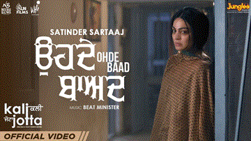 Ohde Baad Lyrics - Satinder Sartaaj | Neeru Bajwa | Wamiqa Gabbi