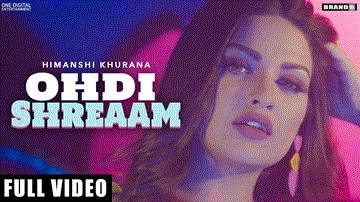 Ohdi Shreaam Lyrics - Himanshi Khurana | Punjabi Song