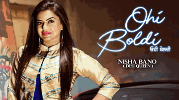 Ohi Boldi Lyrics - Nisha Bano | Punjabi Song