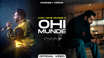 Ohi Munde (Aam Jehe Munde 2) Lyrics - Parmish Verma | Punjabi Song