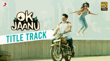 OK JAANU Lyrics - Shraddha Kapoor | Aditya Roy Kapur | A.R. Rahman | Srinidhi Venkatesh