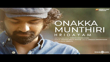 Onakka Munthiri Lyrics - Kalyani Priyadarshan | Pranav Mohanlal | Divya Vineeth